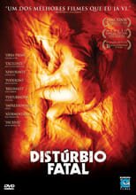 Assistir Distúrbio Fatal Online