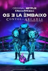 Os 3 Lá Embaixo: Contos da Arcadia